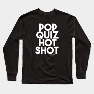 POP QUIZ w Long Sleeve T-Shirt